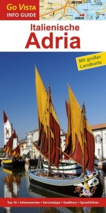 GO VISTA: Reisef&uuml;hrer Italienische Adria - Stefanie Bisping