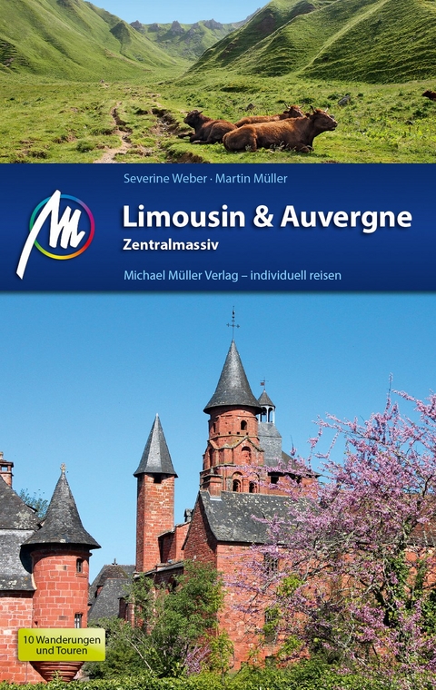 Limousin & Auvergne - Zentralmassiv - Severine Weber, Martin M&uuml;ller