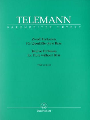 Zw&ouml;lf Fantasien f&uuml;r Fl&ouml;te solo TWV 40:1-12 - Georg Philipp Telemann