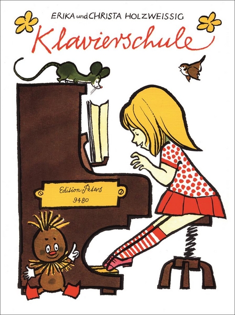 Klavierschule f&uuml;r den Elementarunterricht - Erika Holzwei&szlig;ig, Christa Holzwei&szlig;ig