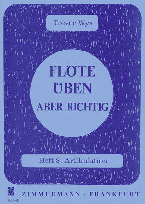 Fl&ouml;te &uuml;ben - aber richtig. H.3 - Trevor Wye