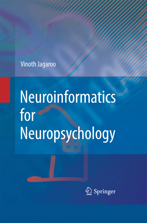 Neuroinformatics for Neuropsychology - Vinoth Jagaroo
