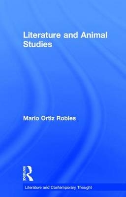 Literature and Animal Studies -  Mario Ortiz-Robles