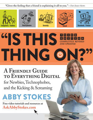 Is This Thing on? Revised - Abby Stokes