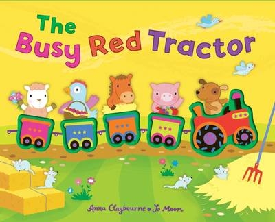 The Busy Red Tractor - Anna Claybourne