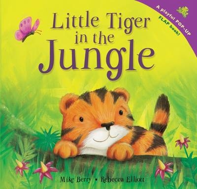 Little Tiger in the Jungle - Mike Berry