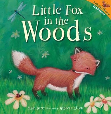 Little Fox in the Woods - Mike Berry