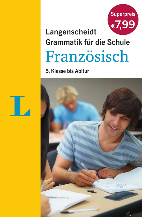 Langenscheidt Grammatik f&uuml;r die Schule: Franz&ouml;sisch