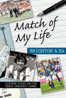 Match of My Life Brighton and Hove Albion - Paul Camillin