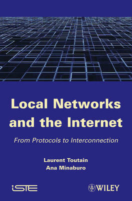 Local Networks and the Internet - Laurent Toutain, Ana Minaburo