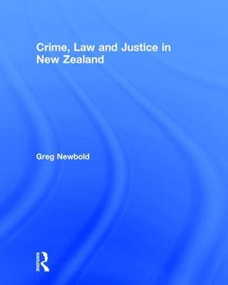 Crime, Law and Justice in New Zealand
