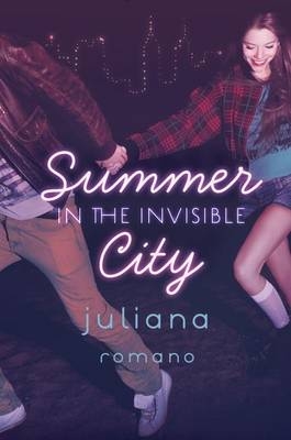 Summer in the Invisible City -  Juliana Romano