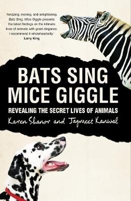 Bats Sing, Mice Giggle - Karen Shanor, Jagmeet Kanwal