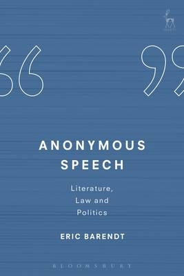 Anonymous Speech -  Eric Barendt