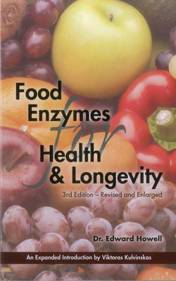 Food Enzymes for Health & Longevity - Edward Howell