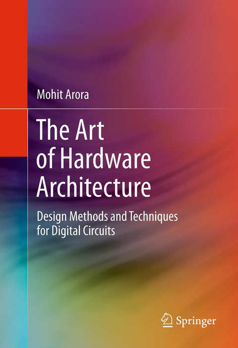 The Art of Hardware Architecture - Mohit Arora