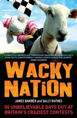 Wacky Nation - James Bamber, Sally Raynes