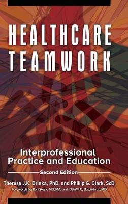 Healthcare Teamwork -  Clark Phillip G. Clark,  Drinka Theresa J.K. Drinka