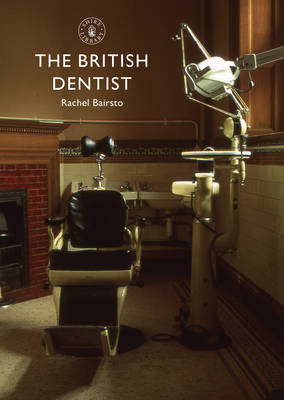 The British Dentist - Rachel Bairsto
