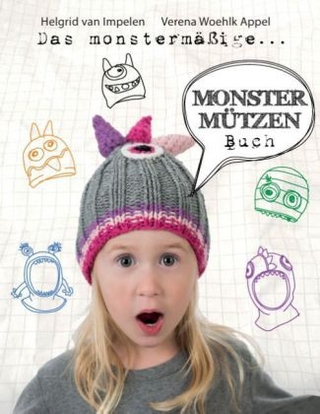 Das monstermäßige Monstermützen-Buch