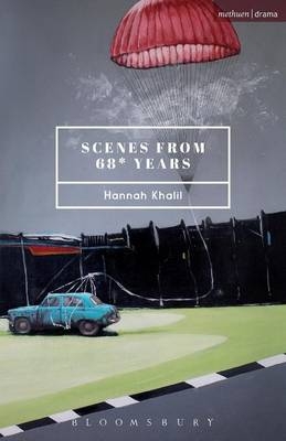 Scenes from 68* Years -  Hannah Khalil