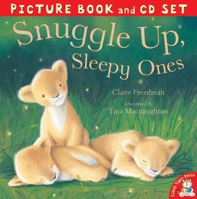 Snuggle Up, Sleepy Ones - Claire Freedman