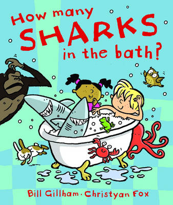 How Many Sharks in My Bath? - Bill Gillham