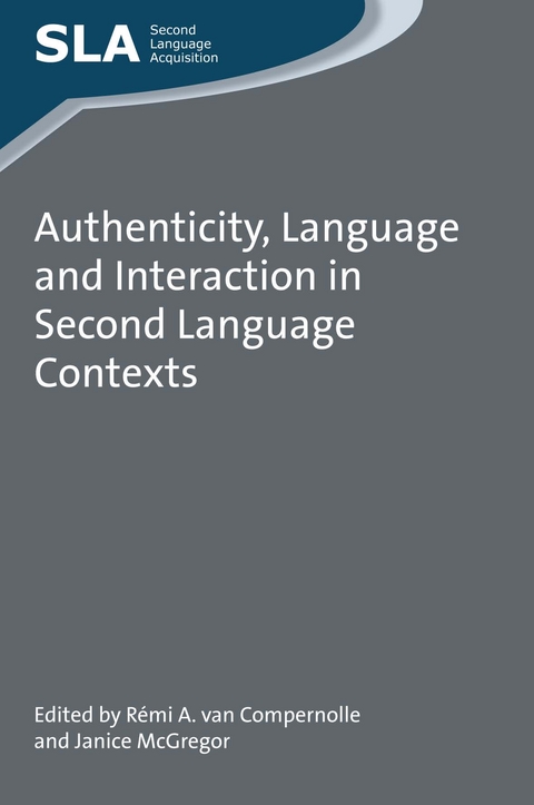 Authenticity, Language and Interaction in Second Language Contexts - 