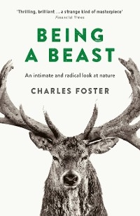 Being a Beast - Charles Foster