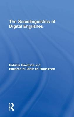 Sociolinguistics of Digital Englishes