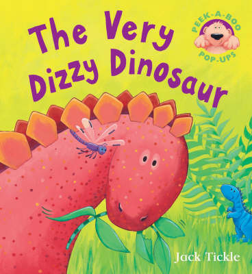 The Very Dizzy Dinosaur - Jack Tickle
