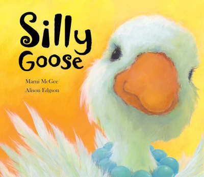 Silly Goose - Marni McGee