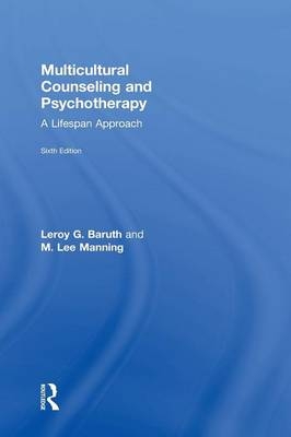 Multicultural Counseling and Psychotherapy -  Leroy G. Baruth,  M. Lee Manning