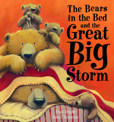 The Bears in the Bed and the Great Big Storm - Paul Bright