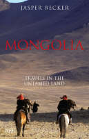 Mongolia - Jasper Becker