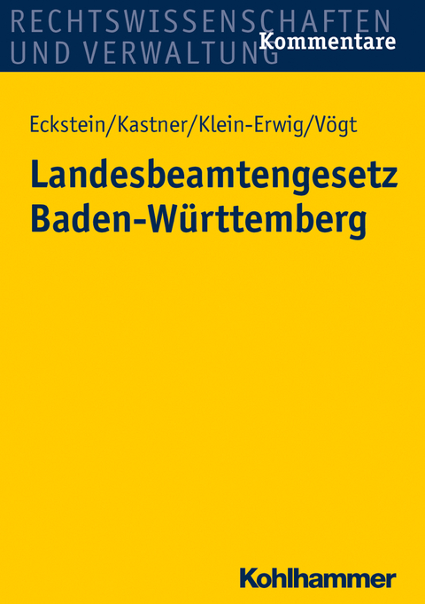 Landesbeamtengesetz Baden-W&uuml;rttemberg - Christoph Eckstein, Berthold Kastner, Karlheinz Klein-Erwig, Friedrich V&ouml;gt