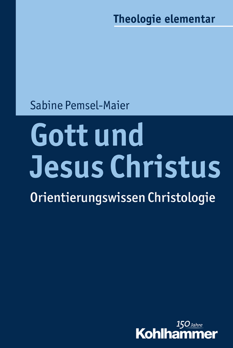 Gott und Jesus Christus - Sabine Pemsel-Maier