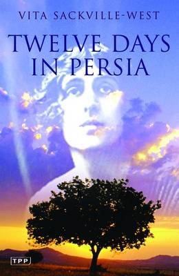 Twelve Days in Persia
