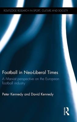 Football in Neo-Liberal Times