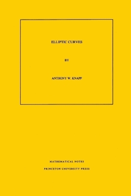 Elliptic Curves - Anthony W. Knapp