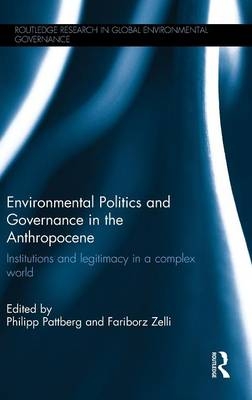 Environmental Politics and Governance in the Anthropocene - 