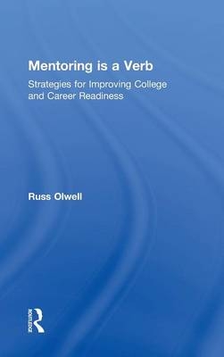 Mentoring is a Verb -  Russ Olwell