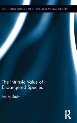 Intrinsic Value of Endangered Species -  Ian A. Smith