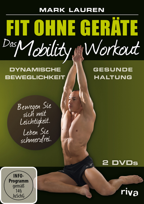Fit ohne Ger&auml;te - Das Mobility-Workout - Mark Lauren