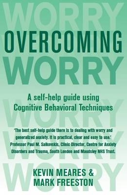 Overcoming Worry and Generalised Anxiety Disorder