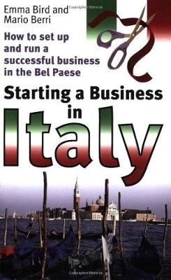 Starting A Business In Italy - Emma Bird, Mario Berri