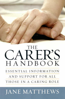 The Carer's Handbook - Jane Matthews