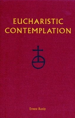 Eucharistic Contemplation - Ernest Ranly