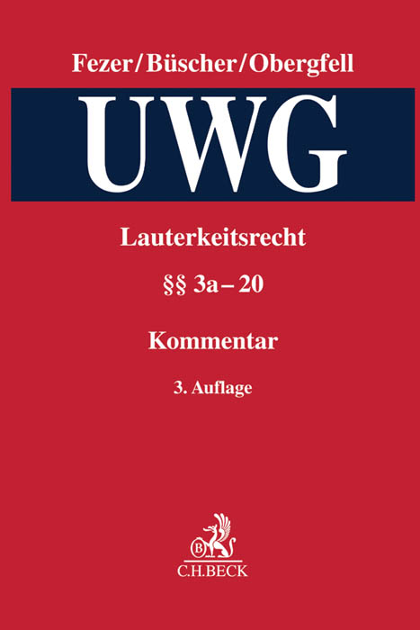 Lauterkeitsrecht, Kommentar zum Gesetz gegen den unlauteren Wettbewerb (UWG) Band 2. UWG - 