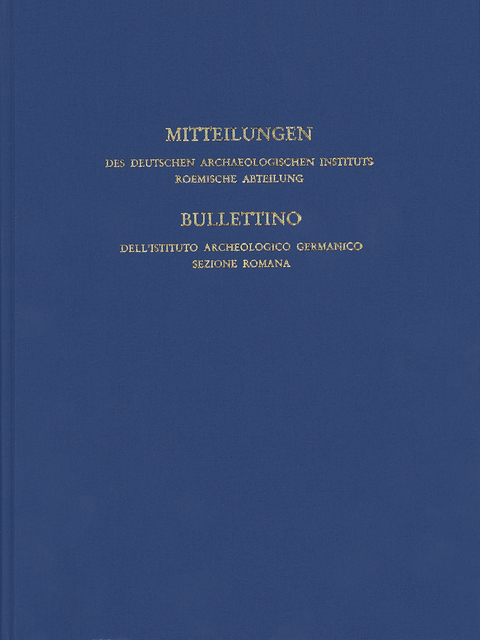 Mitteilungen des Deutschen Arch&auml;ologischen Instituts, R&ouml;mische Abteilung